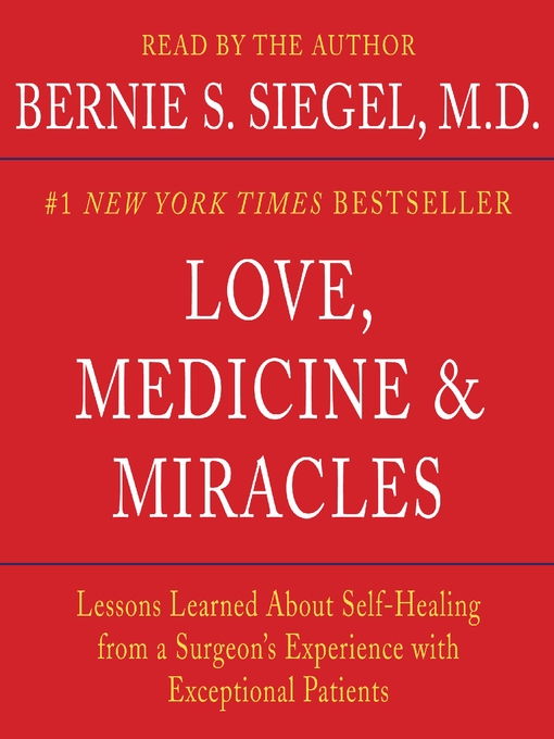 Title details for Love, Medicine and Miracles by Bernie S. Siegel - Wait list